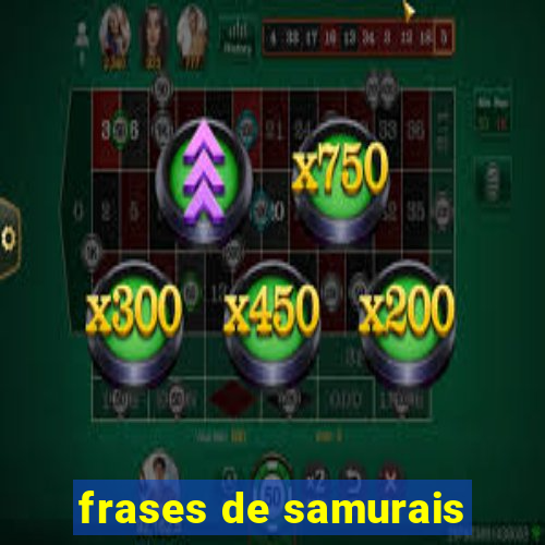 frases de samurais