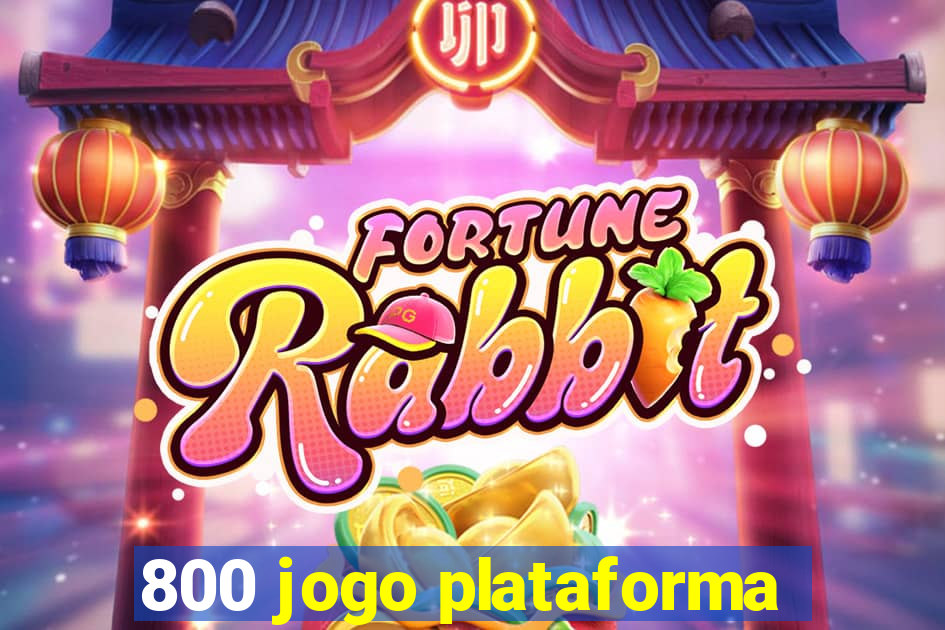 800 jogo plataforma