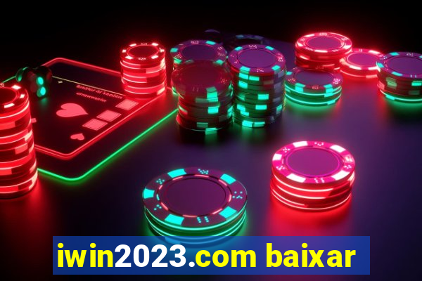 iwin2023.com baixar