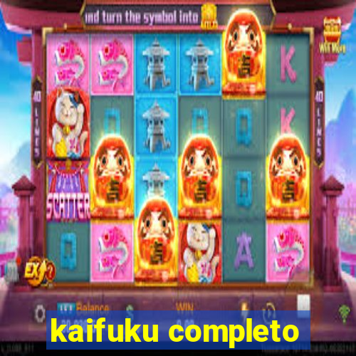 kaifuku completo