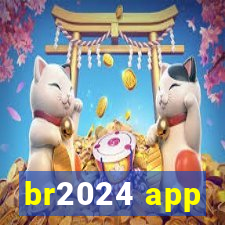 br2024 app