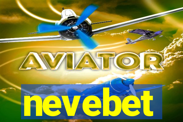 nevebet