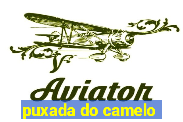 puxada do camelo