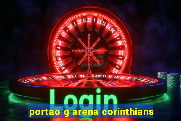 portao g arena corinthians