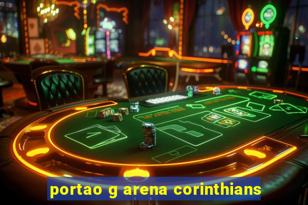 portao g arena corinthians