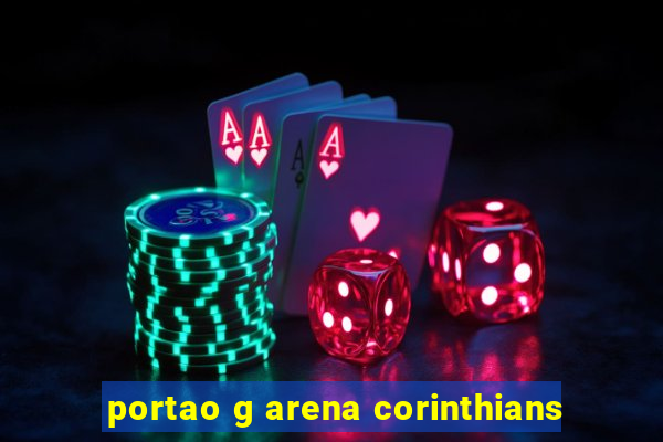 portao g arena corinthians