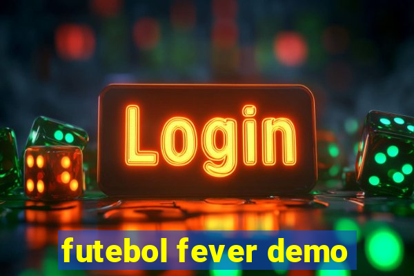 futebol fever demo