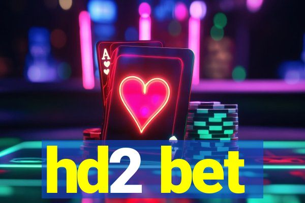 hd2 bet