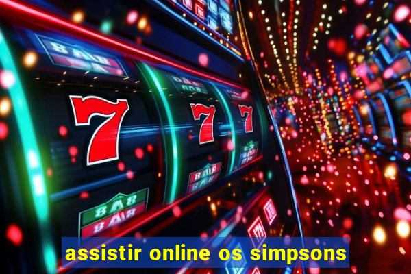 assistir online os simpsons