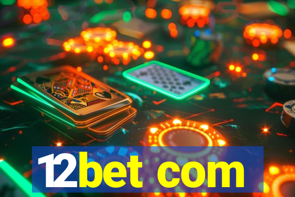 12bet com