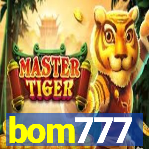 bom777