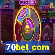 70bet com