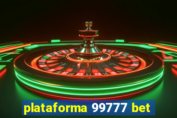 plataforma 99777 bet