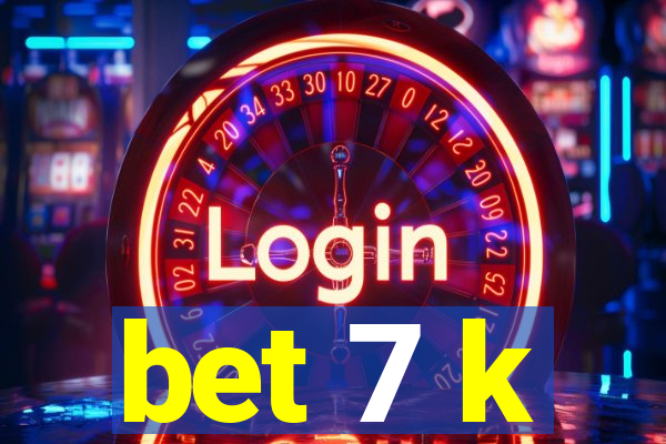 bet 7 k