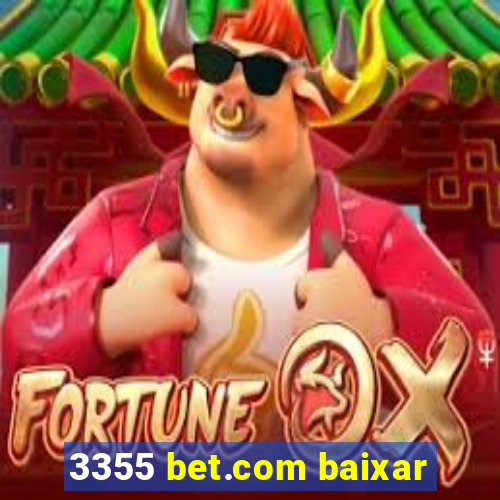 3355 bet.com baixar