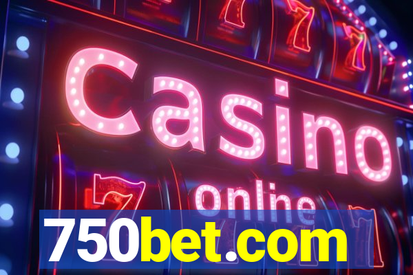 750bet.com