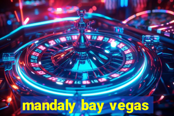 mandaly bay vegas