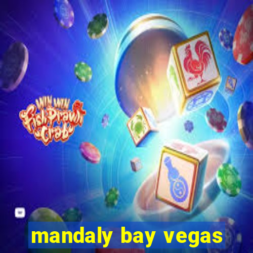 mandaly bay vegas