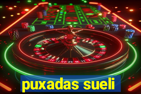 puxadas sueli