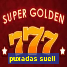 puxadas sueli