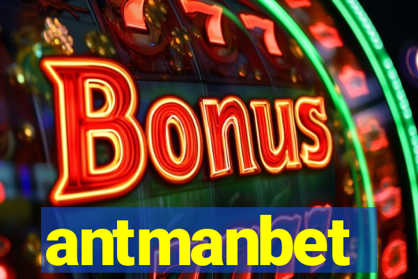 antmanbet