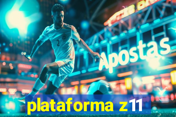 plataforma z11