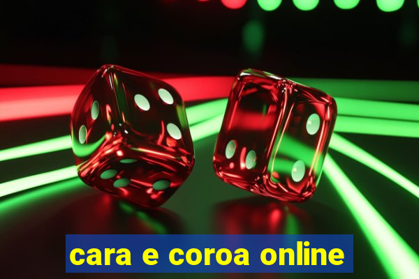 cara e coroa online