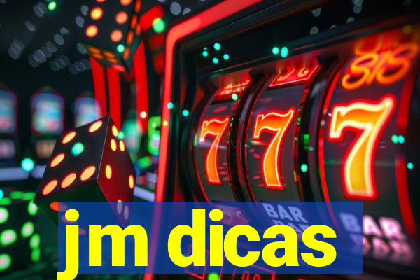 jm dicas