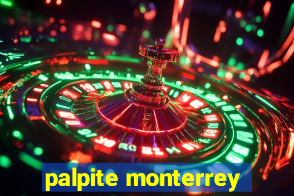 palpite monterrey