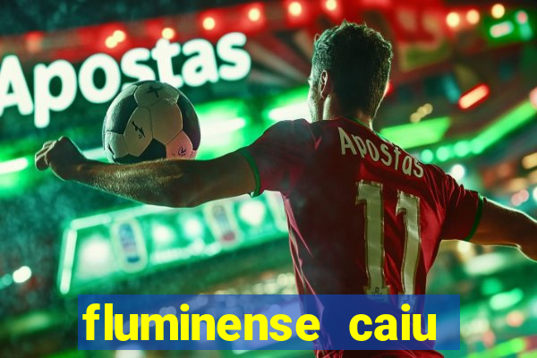 fluminense caiu para a serie c