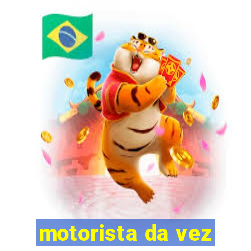 motorista da vez