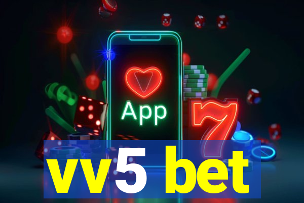 vv5 bet