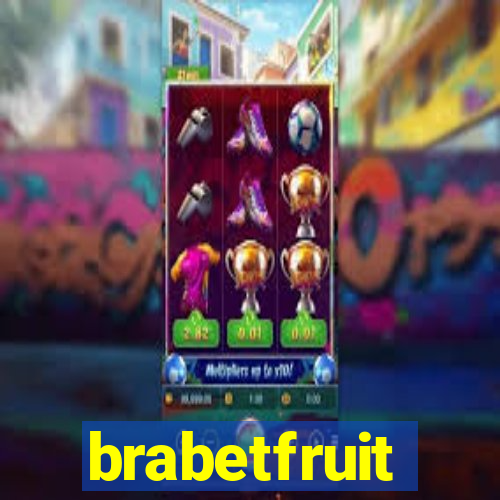 brabetfruit