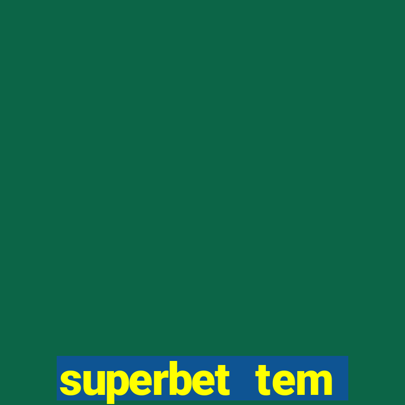 superbet tem pagamento antecipado