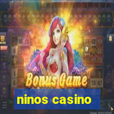 ninos casino