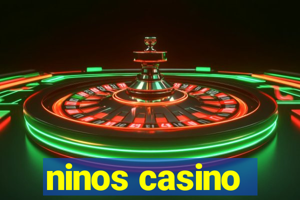 ninos casino