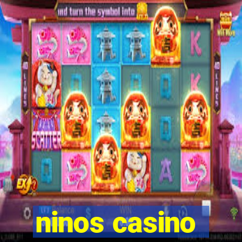 ninos casino