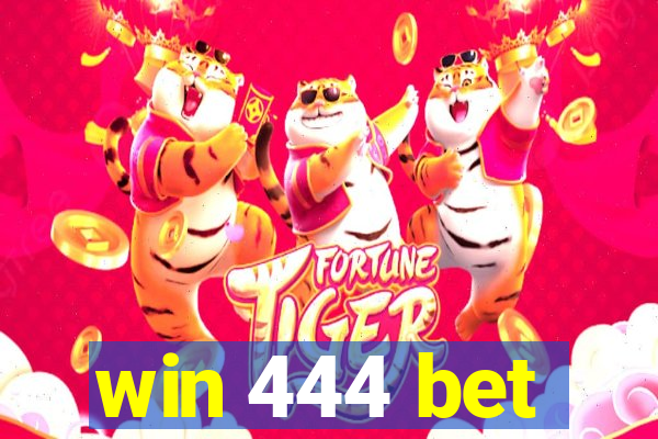 win 444 bet