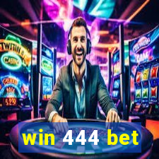 win 444 bet