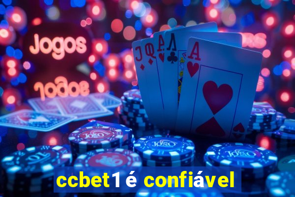 ccbet1 é confiável