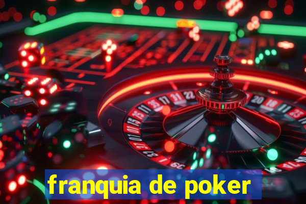 franquia de poker