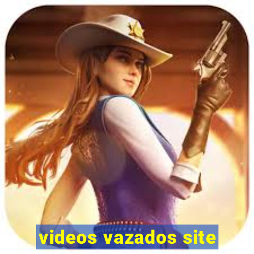 videos vazados site