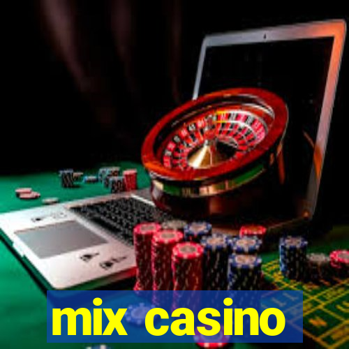 mix casino