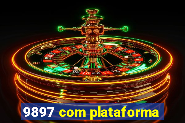 9897 com plataforma