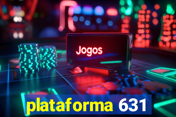 plataforma 631