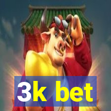 3k bet