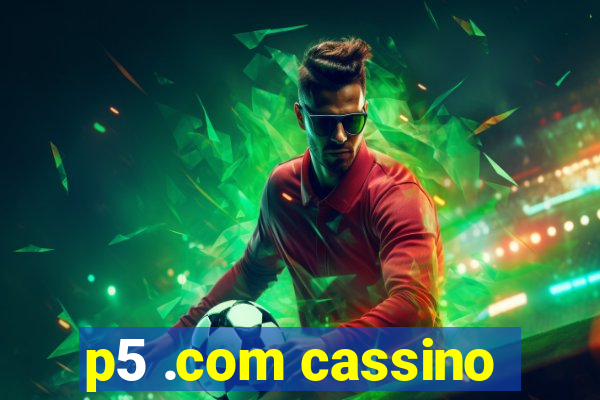 p5 .com cassino