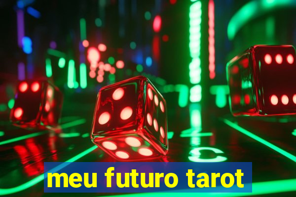 meu futuro tarot