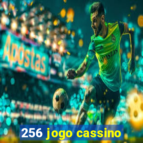 256 jogo cassino