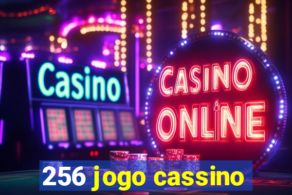 256 jogo cassino